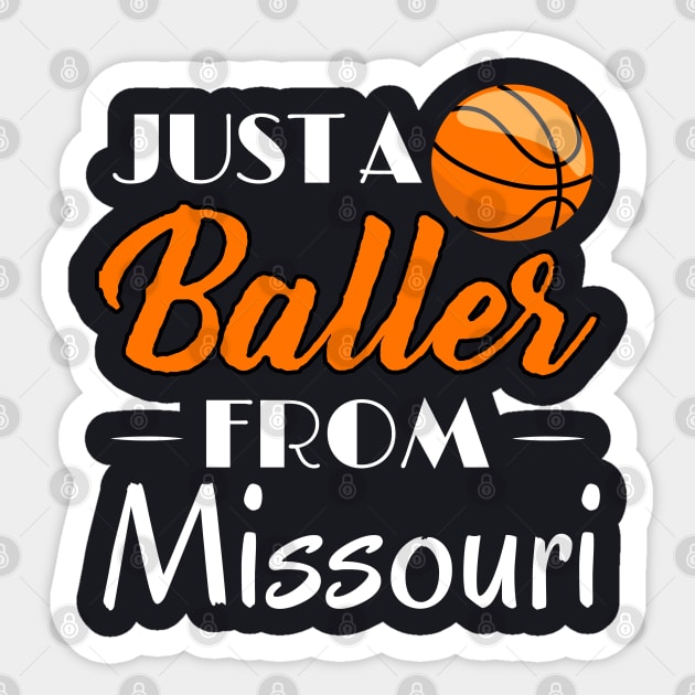 Just a Baller from Missouri Basketball Player T-Shirt Sticker by GreenCowLand